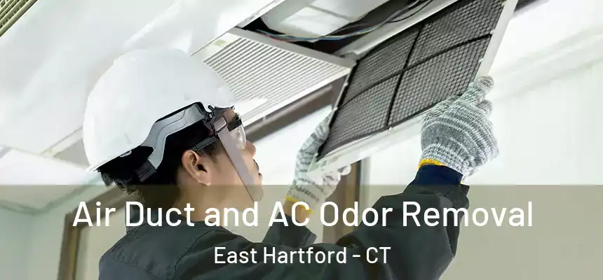  Air Duct and AC Odor Removal East Hartford - CT